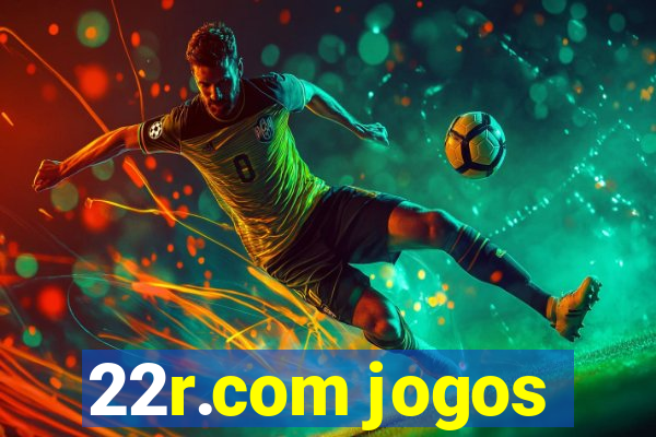 22r.com jogos